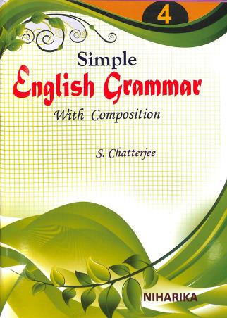 Book cover number 1 for Simple English Grammar With Composition Part-4 written by S. Chatterjee published by Niharika