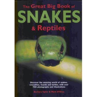 Book cover number 1 for The Great Big Book Of Snakes & Reptiles written by Barbara Taylor, Mark O'shea published by Hermes House