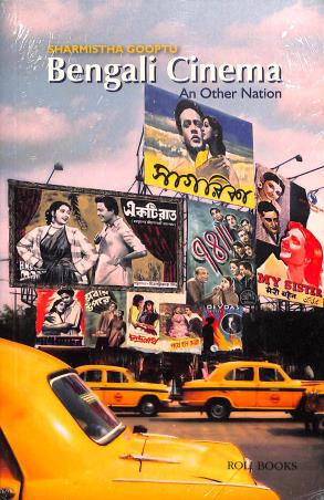 Book cover number 1 for Bengali Cinema : 'An Other Nation' written by Sharmistha Gooptu published by Roli Books