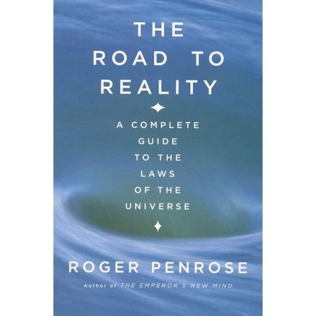 Book cover number 1 for The Road To Reality written by Roger Penrose published by Alfred A. Knopf