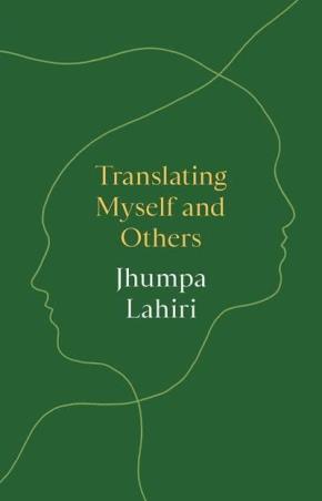 Book cover number 1 for Translating Myself And Others written by Jhumpa Lahiri published by Princeton University Press