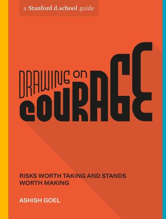 Book cover number 1 for Drawing On Courage written by Ashish Goel published by Ten Speed Press
