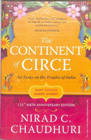 Book cover number 1 for The Continent Of Circle : An Essay On The Peoples Of India written by Nirad C. Choudhuri published by Jaico Books