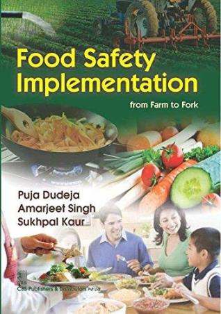 Book cover number 1 for Food Safety Implementation From Farm To Fork written by Sukhpal Kaur, Amarjeet Singh, Puja Dudeja published by CBS Publishers & Distributors Pvt. Ltd.