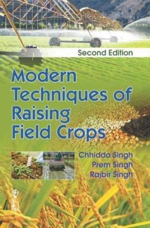 Book cover number 1 for Modern Techniques Of Raising Field Crops written by Prem Singh, Chhidda Singh, Rajbir Singh published by Oxford & IBH Publishing Co. Pvt. Ltd.