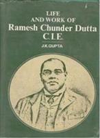 Book cover number 1 for Life And Work Of Ramesh Chunder Dutta C.I.E. written by J. K. Gupta published by Gyan Publishing House