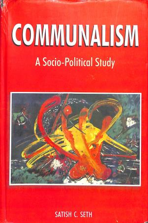 Book cover number 1 for Communalism : A Socio-Political Study written by Satish C. Seth published by Gyan Publishing House