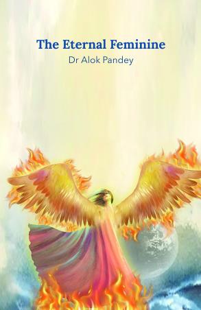Book cover number 1 for The Eternal Feminine written by Alok Pandey published by Kali