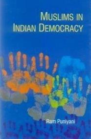 Book cover number 1 for Muslims In Indian Democracy written by Ram Punyani published by Kalpaz Publications