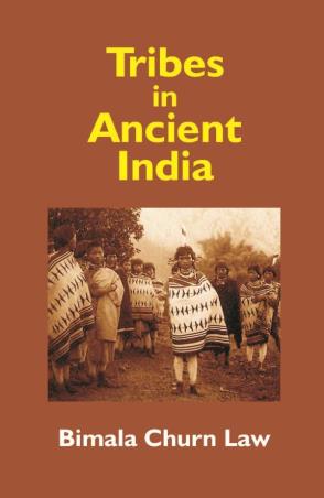 Book cover number 1 for Tribes In Ancient India written by Bimala Churn Law published by Kalpaz Publications