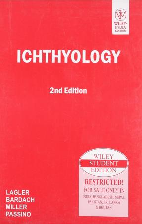 Book cover number 1 for Ichthyology written by Lagler, Bardach, Miller, Passino published by Wiley India Pvt. Ltd.