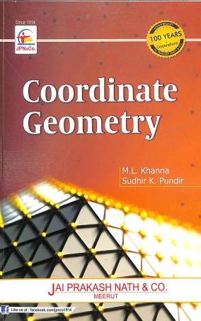 Book cover number 1 for Coordinate Geometry written by Sudhir K. Pundir, M. L. Khanna published by Jai Prakash Nath Publications