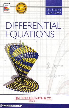 Book cover number 1 for Differential Equations written by M. L. Khanna, S. K. Pundir published by Jai Prakash Nath Publications