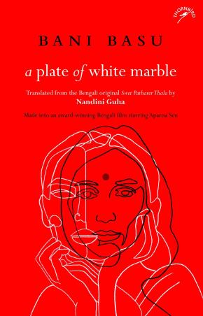 Book cover number 1 for A Plate Of White Marble written by Bani Basu published by Niyogi Books