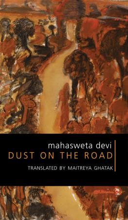 Book cover number 1 for Dust On The Road written by Mahasweta Devi published by Seagull Books