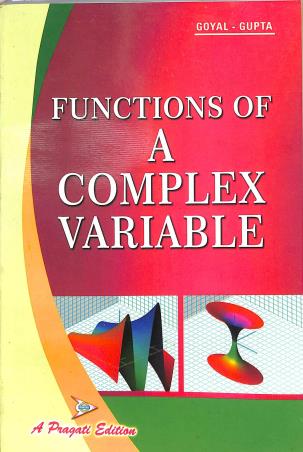 Book cover number 1 for Functions Of A Complex Variable written by J. K. Goyal, K. P. Gupta published by Pragati Prakashan
