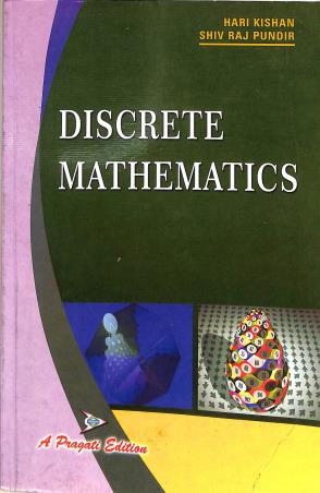 Book cover number 1 for Discrete Mathematics written by Hari Kishan published by Pragati Prakashan