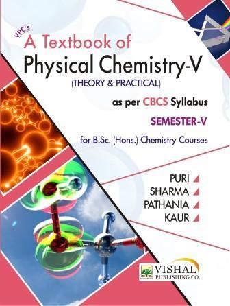 Book cover number 1 for A Textbook Of Physical Chemistry (Theroy & Practical) CBCS Syllabus Semester-5 written by B. R. Puri, L. R. Sharma, M. S. Pathania, Manpreet Kaur published by Vishal Publishing Co.
