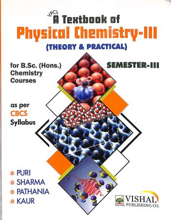 Book cover number 1 for A Textbook Of Physical Chemistry (Theroy & Practical) CBCS Syllabus Semester-3 written by B. R. Puri, L. R. Sharma, M. S. Pathania, Navjot Kaur published by Vishal Publishing Co.