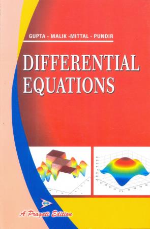 Book cover number 1 for Differential Equations written by S. K. Mittal, P. P. Gupta, G. S. Malik published by Pragati Prakashan