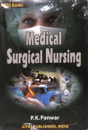 Book cover number 1 for Medical Surgical Nursing written by P. K. Panwar published by AITBS Publishers