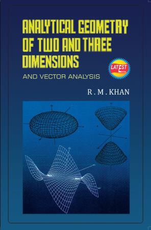 Book cover number 1 for Analytical Geometry Of Two And Three Dimensions And Vector Analysis written by R. M. Khan published by Katha-O-Kahini Prakashani Pvt. Ltd.