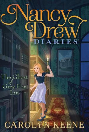 Book cover number 1 for Nancy Drew Diaries 13 : The Ghost Of Grey Fox Inn written by Carolyn Keene published by Aladdin