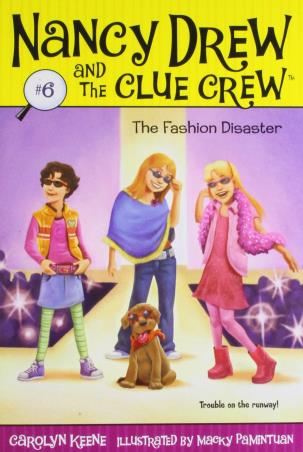 Book cover number 1 for Nancy Drew And The Clue Crew 6 : The Fashion Disaster written by Carolyn Keene published by Aladdin