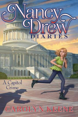 Book cover number 1 for Nancy Drew Diaries 22 : A Capitol Crime written by Carolyn Keene published by Aladdin