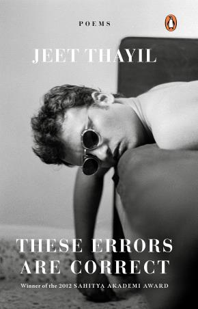 Book cover number 1 for These Errors Are Correct written by Jeet Thayil published by Penguin Books