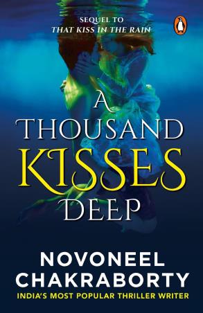 Book cover number 1 for A Thousand Kisses Deep written by Novoneel Chakraborty published by Penguin Books