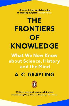 Book cover number 1 for The Frontiers Of Knowledge : What We Now Know About Science, History And The Mind written by A. C. Grayling published by Penguin Books