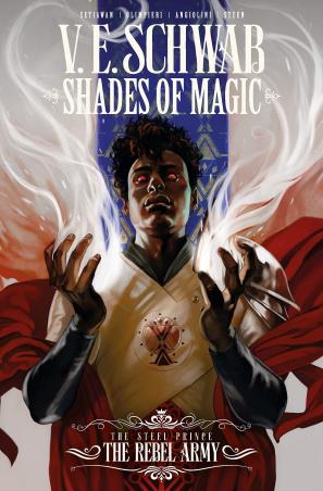 Book cover number 1 for Shades Of Magic : The Steel Prince : The Rebel Army written by V. E. Schwab published by Titan Books Ltd