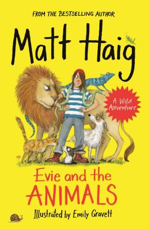 Book cover number 1 for Evie And The Animals written by Matt Haig published by Canongate Books