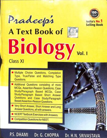 Book cover number 1 for Pradeep's A Text Book Of Biology Class 11 (Vol 1 & 2) 2022-2023 written by P. S. Dhami, G. Chopra, H. N. Srivastava published by Pradeep Publications