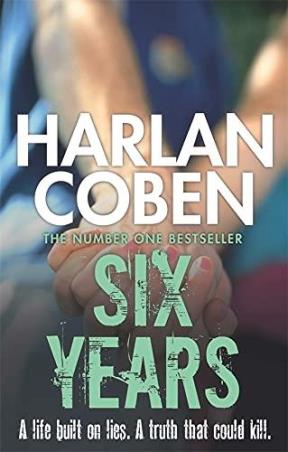 Book cover number 1 for Six Years written by Harlan Coben published by Orion