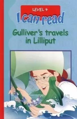 Book cover number 1 for I Can Read : Gulliver's Travels In Lilliput Level 4 written by Jonathan Swift published by Shree Book Centre