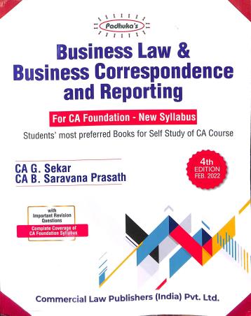 Book cover number 1 for Padhuka’s Business Law & Business Correspondence And Reporting For CA Foundation written by G. Sekar, Saravana Prasath published by Commercial Law Publishers (India) Pvt. Ltd.