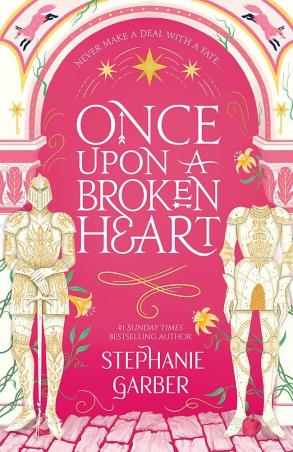 Book cover number 1 for Once Upon A Broken Heart written by Stephanie Garber published by Hodder Paperbacks
