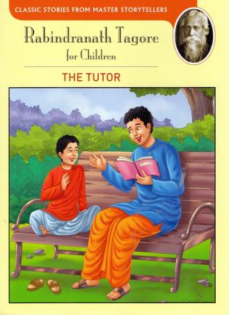 Book cover number 1 for Rabindranath Tagore For Children The Tutor written by NA published by Shree Publishers & Distributors