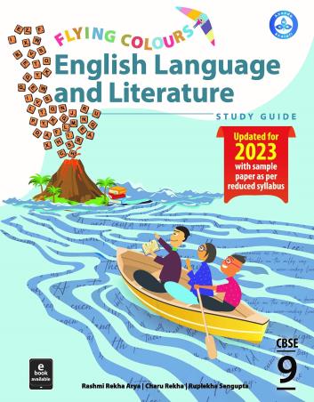 Book cover number 1 for Flying Colours English Language And Literature Study Guide CBSE 9 (2023) written by Ruplekha Sengupta, Charu Rekha, Rashmi Rekha Arya published by Ananda Bharati Publishers