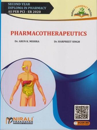 Book cover number 1 for Pharmacotherapeutics (Second Year Diploma In Pharmacy As Per PCI - ER 2020) written by Harpreet Singh, Arun K. Mishra published by Nirali Prakashan