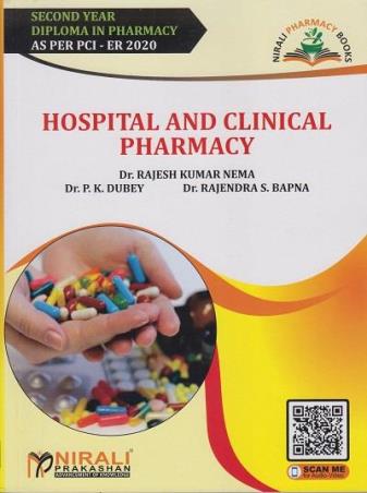 Book cover number 1 for Hospital And Clinical Pharmacy (Second Year Diploma In Pharmacy As Per PCI - ER 2020) written by Rajesh Kumar Nema, P. K. Dubey, Rajendra S. Bapna published by Nirali Prakashan
