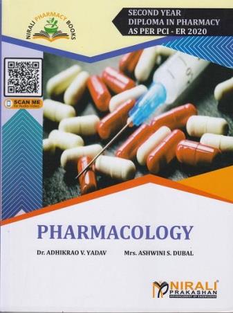 Book cover number 1 for Pharmacology (Second Year Diploma In Pharmacy As Per PCI - ER 2020) written by Adhikrao V. Yadav, Ashwini S. Dubal published by Nirali Prakashan