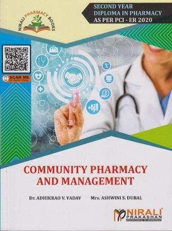 Book cover number 1 for Community Pharmacy And Management (Second Year Diploma In Pharmacy As Per PCI - ER 2020) written by Adhikrao V. Yadav, Ashwini S. Dubal published by Nirali Prakashan