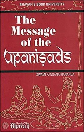 Book cover number 1 for The Message Of The Upanisads written by Swami Ranganathananda published by Bharatiya Vidya Bhavan