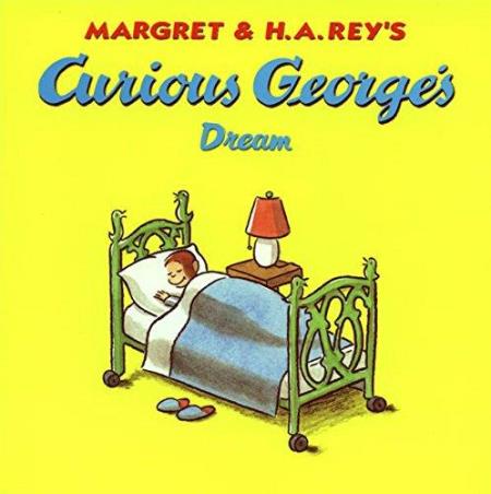 Book cover number 1 for Curious George's - Dream written by H. A. Rey, Margret Rey published by ‎Clarion Books