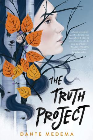 Book cover number 1 for The Truth Project written by Dante Medema published by Quill Tree Books