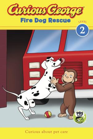 Book cover number 1 for Curious George - Fire Dog Rescue Level 2 written by H. A. Rey published by ‎Clarion Books