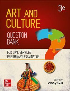 Book cover number 1 for Art And Culture Question Bank written by Vinay Kumar G. B. published by McGraw Hill Education Private Limited